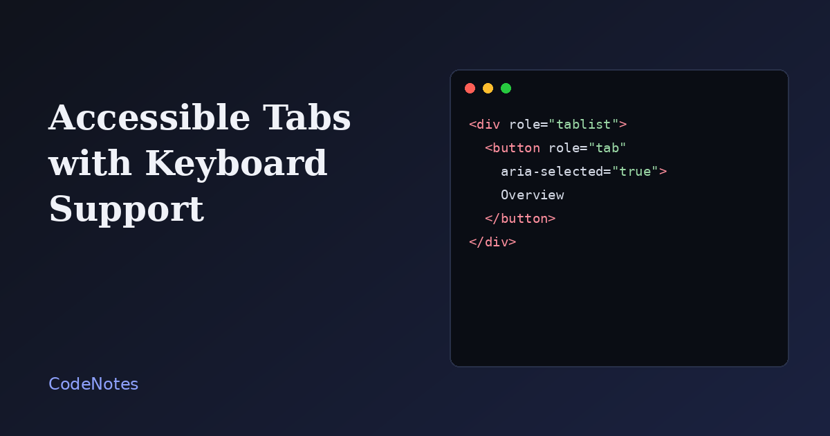Accessible tabs built with HTML, CSS and JavaScript A tab bar with Overview, Setup and Notes tabs and the Overview panel visible below